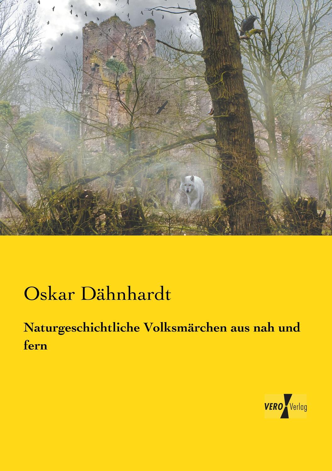 Cover: 9783957383563 | Naturgeschichtliche Volksmärchen aus nah und fern | Oskar Dähnhardt