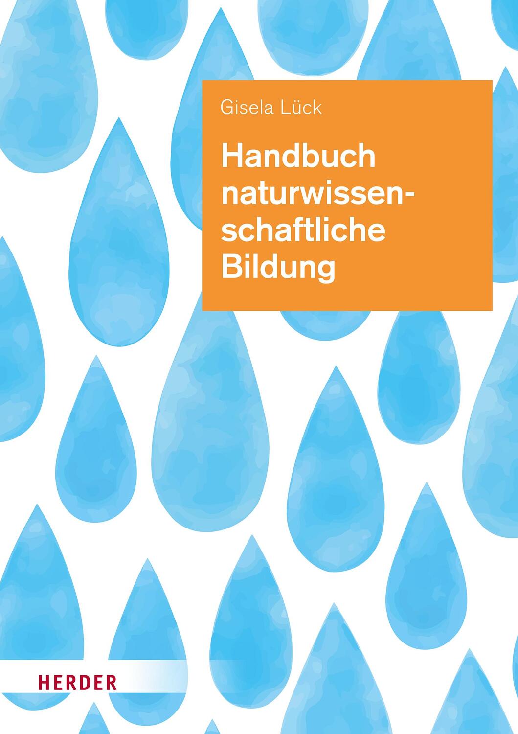 Cover: 9783451393082 | Handbuch naturwissenschaftliche Bildung | Gisela Lück | Buch | 256 S.