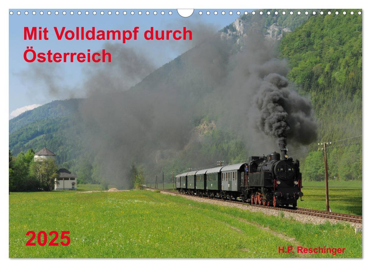 Cover: 9783435347735 | Mit Volldampf durch Österreich (Wandkalender 2025 DIN A3 quer),...