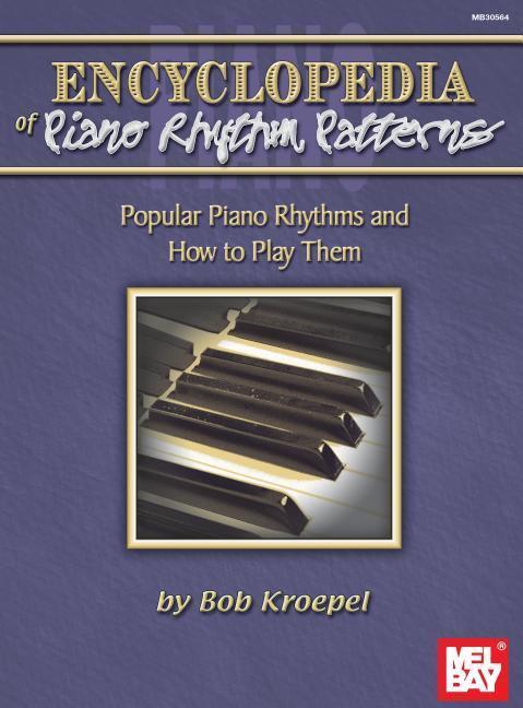 Cover: 9780786696338 | Encyclopedia of Piano Rhythm Patterns | Kroepel Bob | Taschenbuch