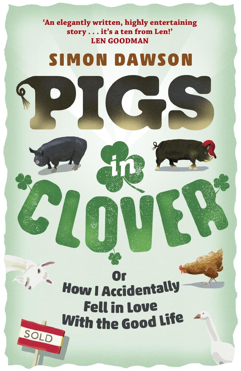 Cover: 9781409154655 | Pigs in Clover | Or How I Accidentally Fell in Love with the Good Life
