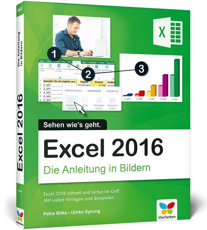 Cover: 9783842101876 | Excel 2016 - Die Anleitung in Bildern | Petra Bilke (u. a.) | Buch