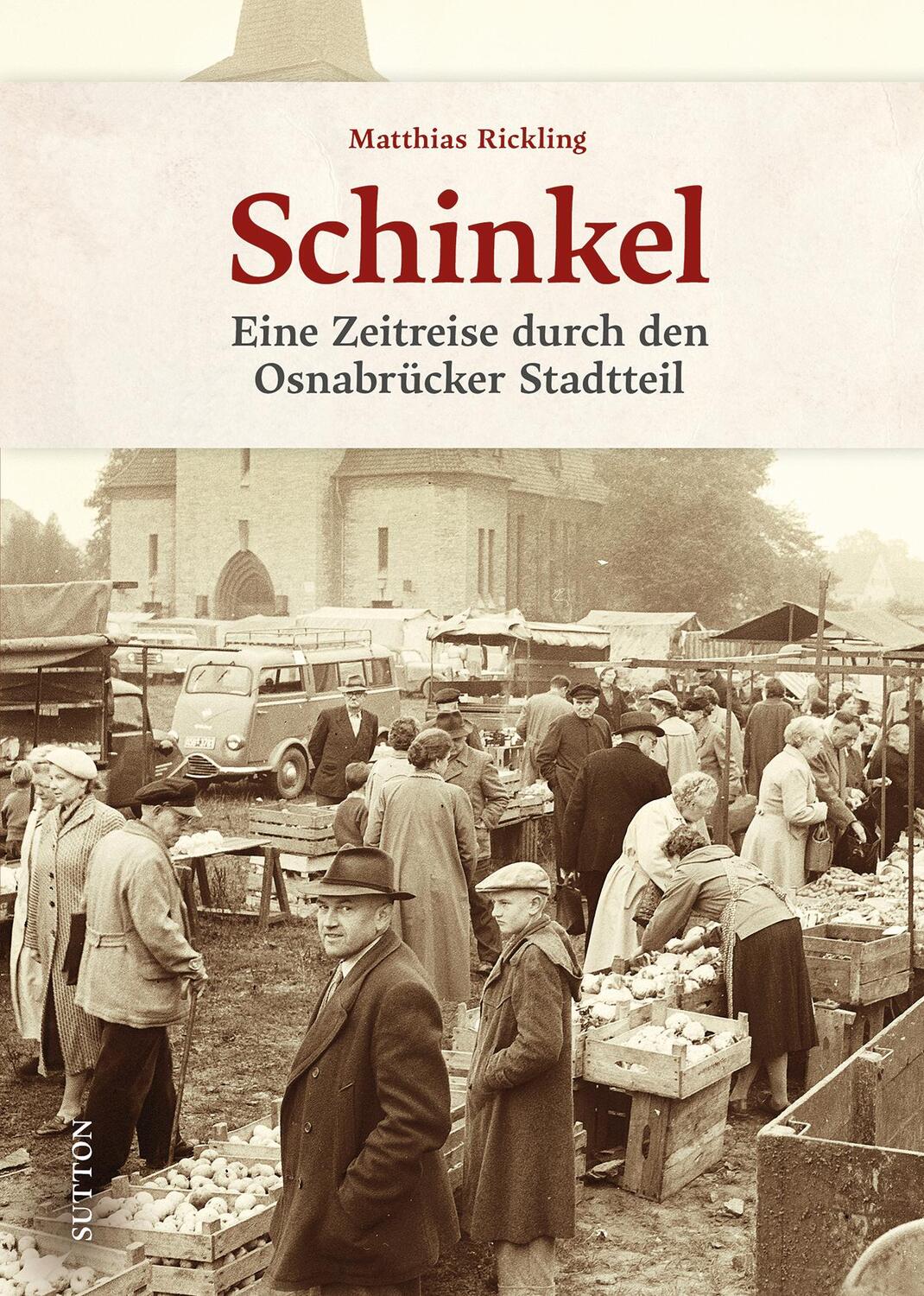 Cover: 9783963034930 | Schinkel | Eine Zeitreise durch den Osnabrücker Stadtteil | Rickling
