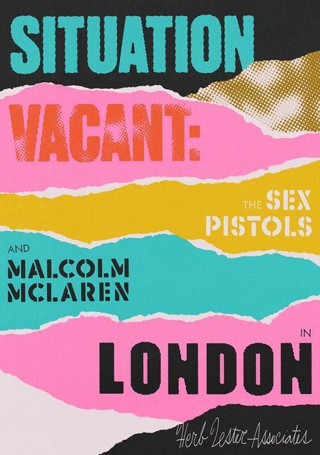 Cover: 9781838216719 | Situation Vacant: The Sex Pistols and Malcolm McLaren in London | 2021
