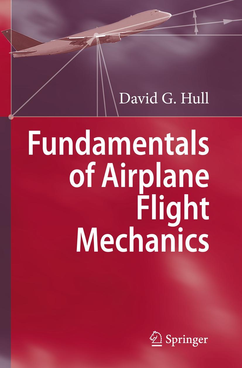 Cover: 9783642079870 | Fundamentals of Airplane Flight Mechanics | David G. Hull | Buch