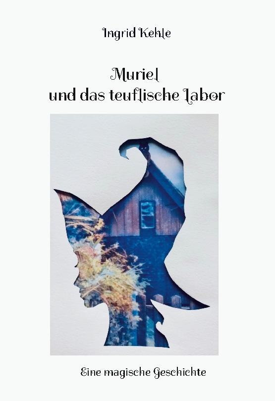 Cover: 9783756885992 | Kehle, I: Muriel und das teuflische Labor | Ingrid Kehle | Buch | 2022