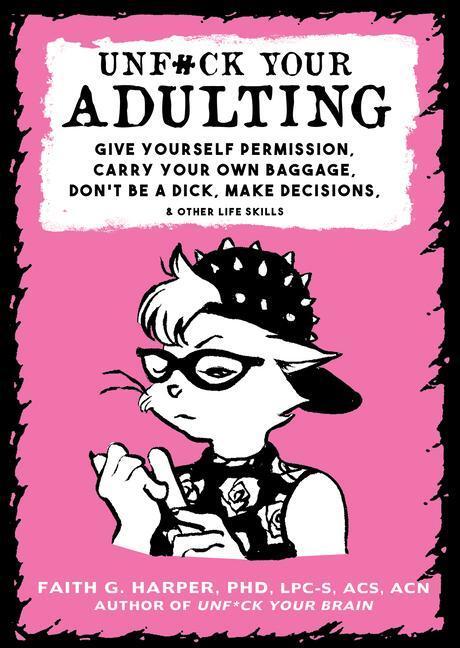 Cover: 9781621067290 | Unfuck Your Adulting: Give Yourself Permission, Carry Your Own...