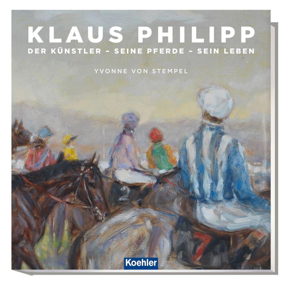 Cover: 9783782213905 | Klaus Philipp | Der Künstler - seine Pferde - sein Leben | Stempel