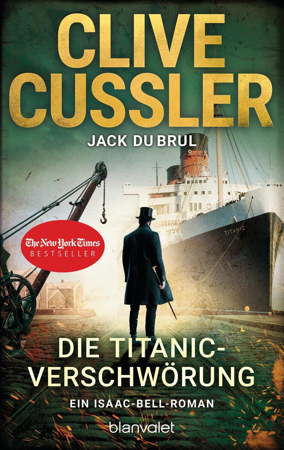 Cover: 9783734108303 | Die Titanic-Verschwörung | Ein Isaac-Bell-Roman | Cussler (u. a.)