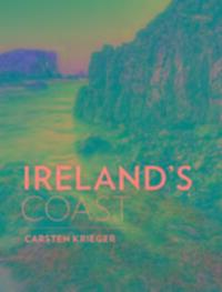 Cover: 9781847178220 | Ireland's Coast | Carsten Krieger | Taschenbuch | Englisch | 2016