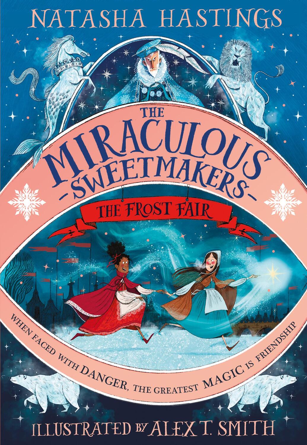 Cover: 9780008496050 | The Miraculous Sweetmakers: The Frost Fair | Natasha Hastings | Buch