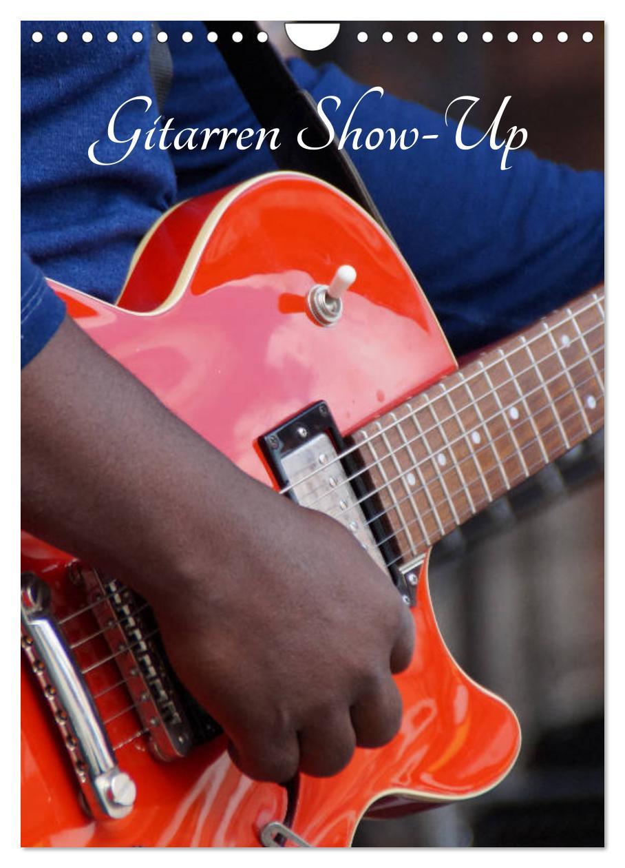 Cover: 9783435992706 | Gitarren Show-Up (Wandkalender 2025 DIN A4 hoch), CALVENDO...