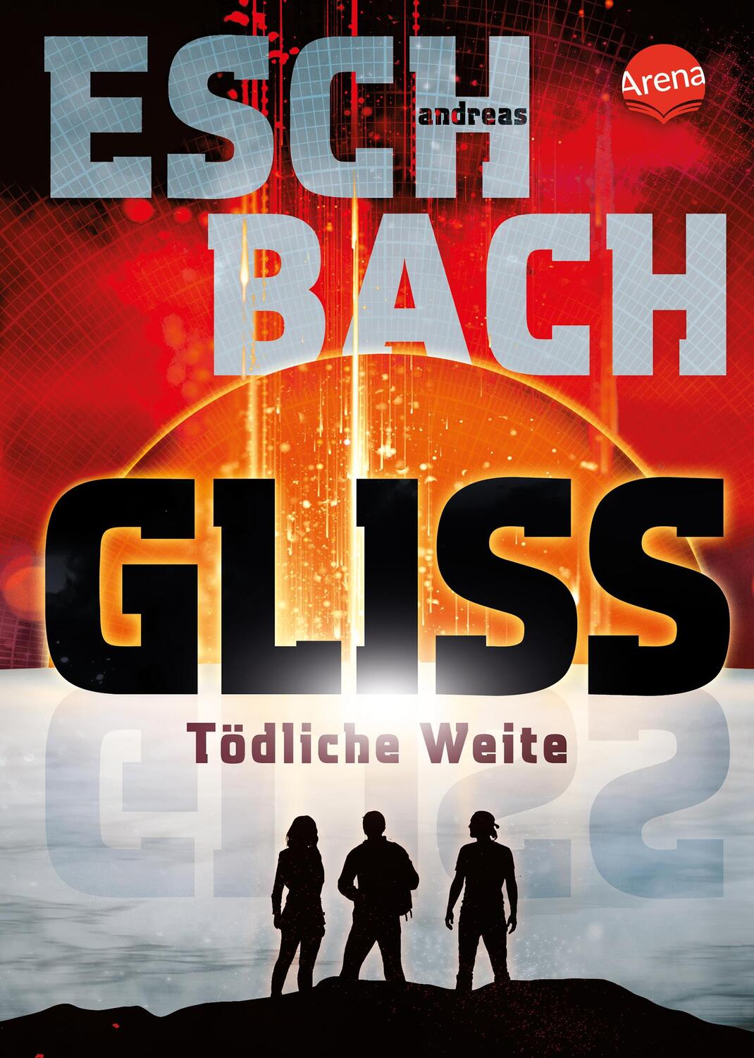 Cover: 9783401605814 | Gliss. Tödliche Weite | Andreas Eschbach | Buch | Deutsch | 2021