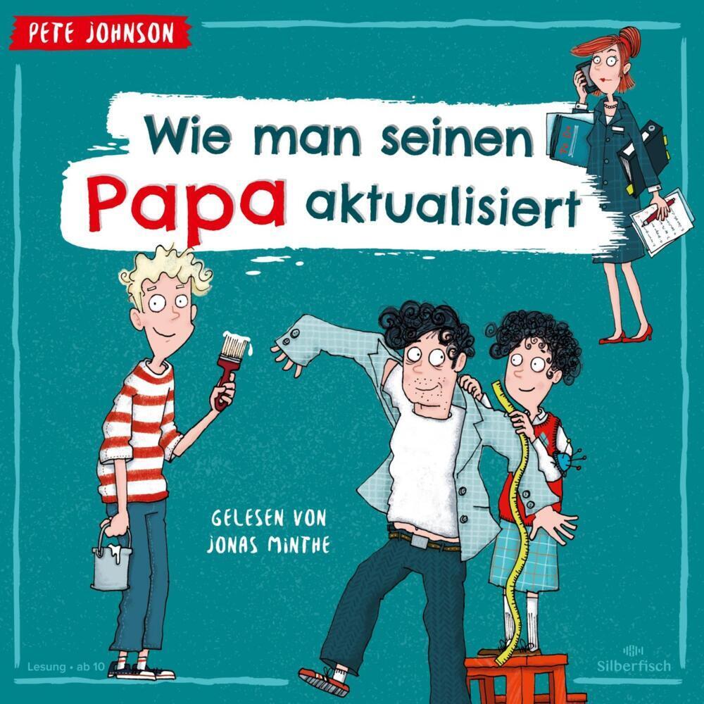 Cover: 9783745604399 | Wie man seinen Papa aktualisiert, 3 Audio-CD | 3 CDs | Pete Johnson