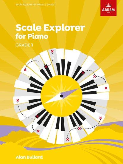 Cover: 9781848498594 | Scale Explorer for Piano, Grade 1 | Alan Bullard | Broschüre | Buch