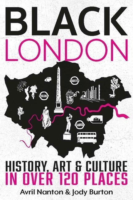 Cover: 9781913618193 | Black London: History, Art & Culture in Over 120 Places | Taschenbuch