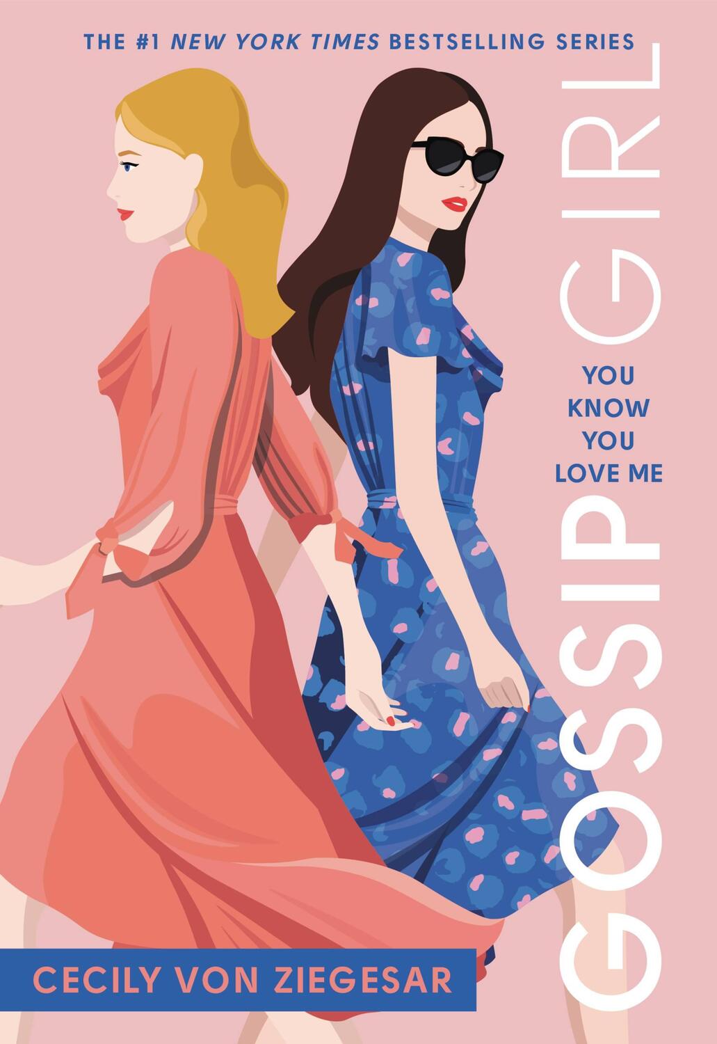 Cover: 9780316499118 | Gossip Girl: You Know You Love Me | A Gossip Girl Novel | Ziegesar