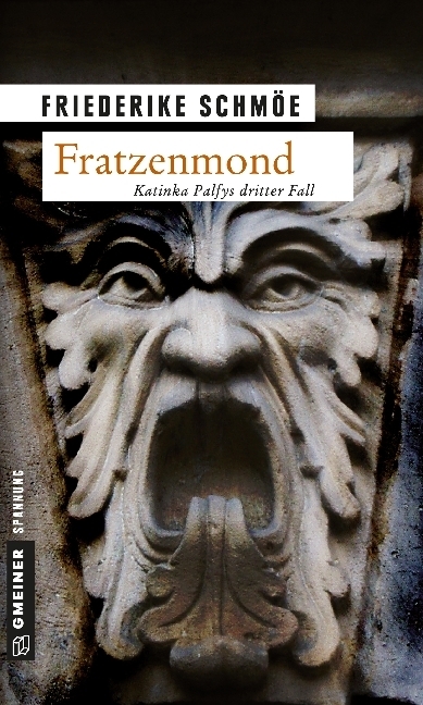 Cover: 9783899776751 | Fratzenmond | Katinka Palfys dritter Fall | Friederike Schmöe | Buch