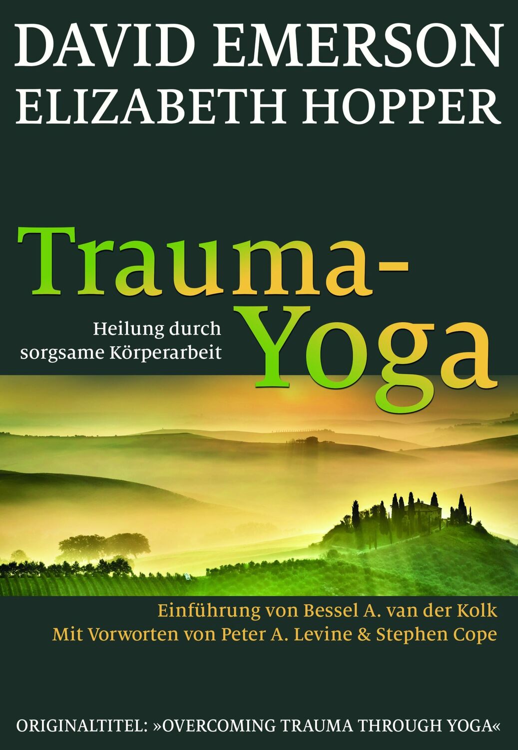 Cover: 9783981338942 | Trauma-Yoga | David Emerson (u. a.) | Taschenbuch | 192 S. | Deutsch