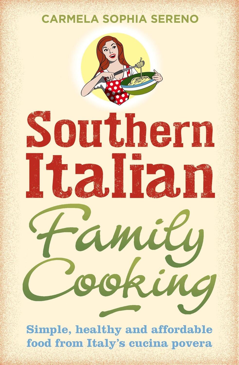Cover: 9780716023746 | Southern Italian Family Cooking | Carmela Sophia Sereno | Taschenbuch