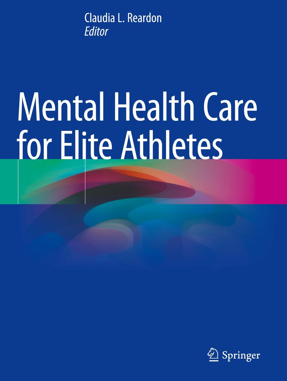 Cover: 9783031083662 | Mental Health Care for Elite Athletes | Claudia L. Reardon | Buch | x