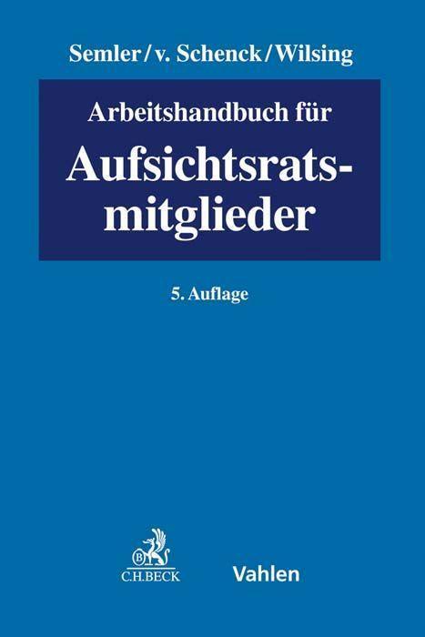 Cover: 9783800651689 | Arbeitshandbuch für Aufsichtsratsmitglieder | Schenck (u. a.) | Buch