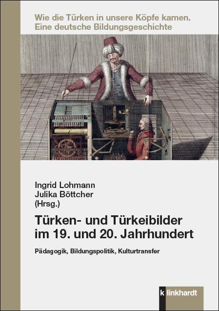 Cover: 9783781524361 | Türken- und Türkeibilder im 19. und 20. Jahrhundert | Lohmann (u. a.)