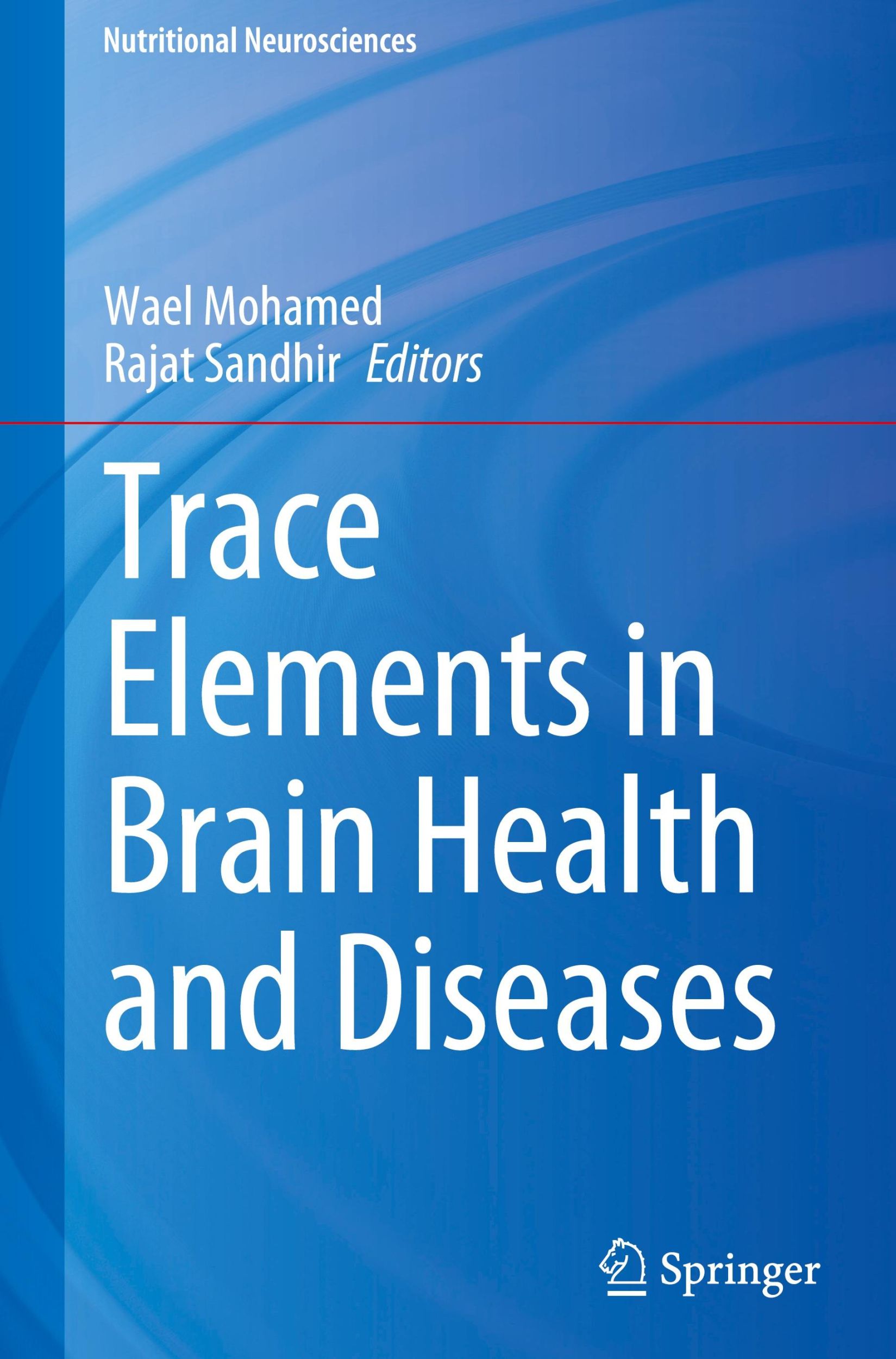 Cover: 9789819915125 | Trace Elements in Brain Health and Diseases | Rajat Sandhir (u. a.)