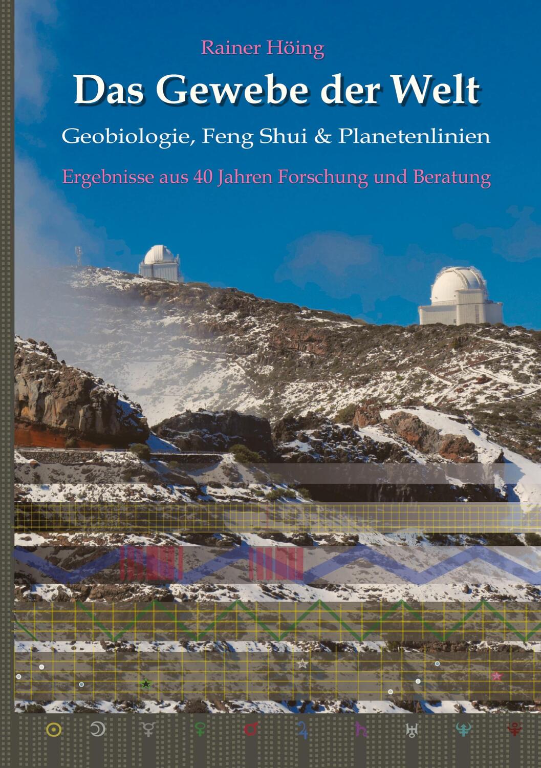 Cover: 9783347342927 | Das Gewebe der Welt - Geobiologie, Feng Shui &amp; Planetenlinien | Höing