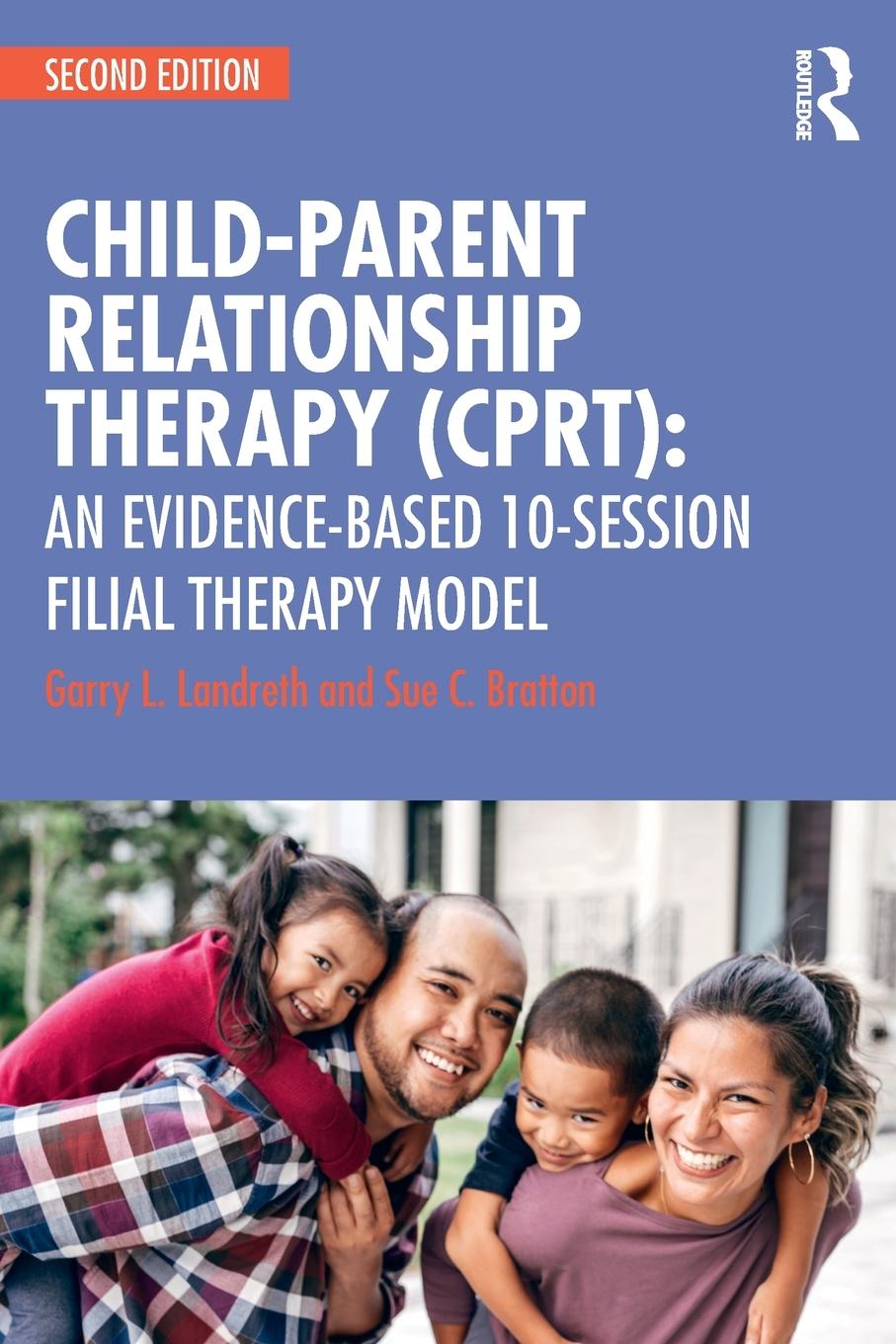 Cover: 9781138689039 | Child-Parent Relationship Therapy (CPRT) | Garry L. Landreth (u. a.)