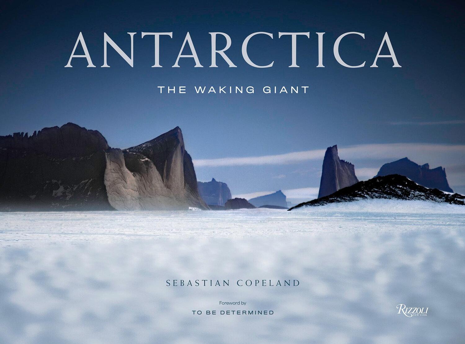 Cover: 9780847868865 | Antarctica | The Waking Giant | Sebastian Copeland | Buch | Englisch
