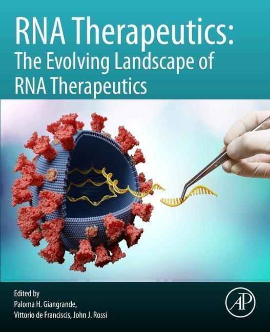 Cover: 9780128215951 | RNA Therapeutics | The Evolving Landscape of RNA Therapeutics | Buch