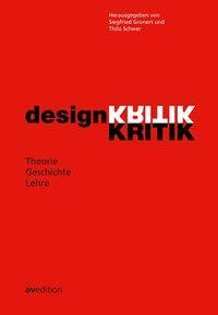 Cover: 9783899862782 | Designkritik | Theorie, Geschichte, Lehre | Buch | 197 S. | Deutsch
