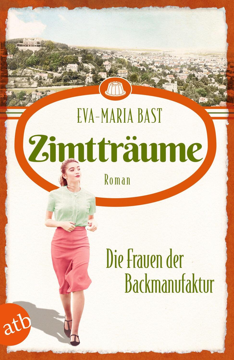 Cover: 9783746638485 | Zimtträume - Die Frauen der Backmanufaktur | Roman | Eva-Maria Bast