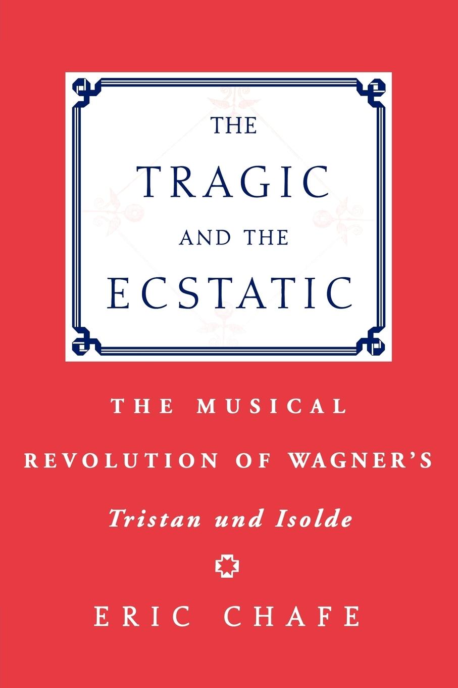 Cover: 9780195343007 | The Tragic and the Ecstatic | Eric Thomas Chafe (u. a.) | Taschenbuch