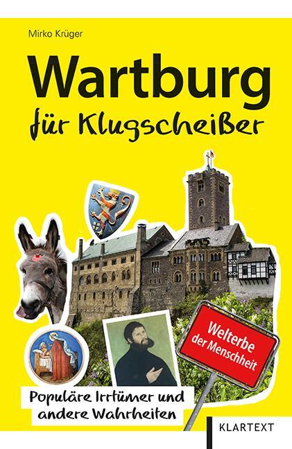 Cover: 9783837521047 | Wartburg für Klugscheißer | Populäre Irrtümer und andere Wahrheiten