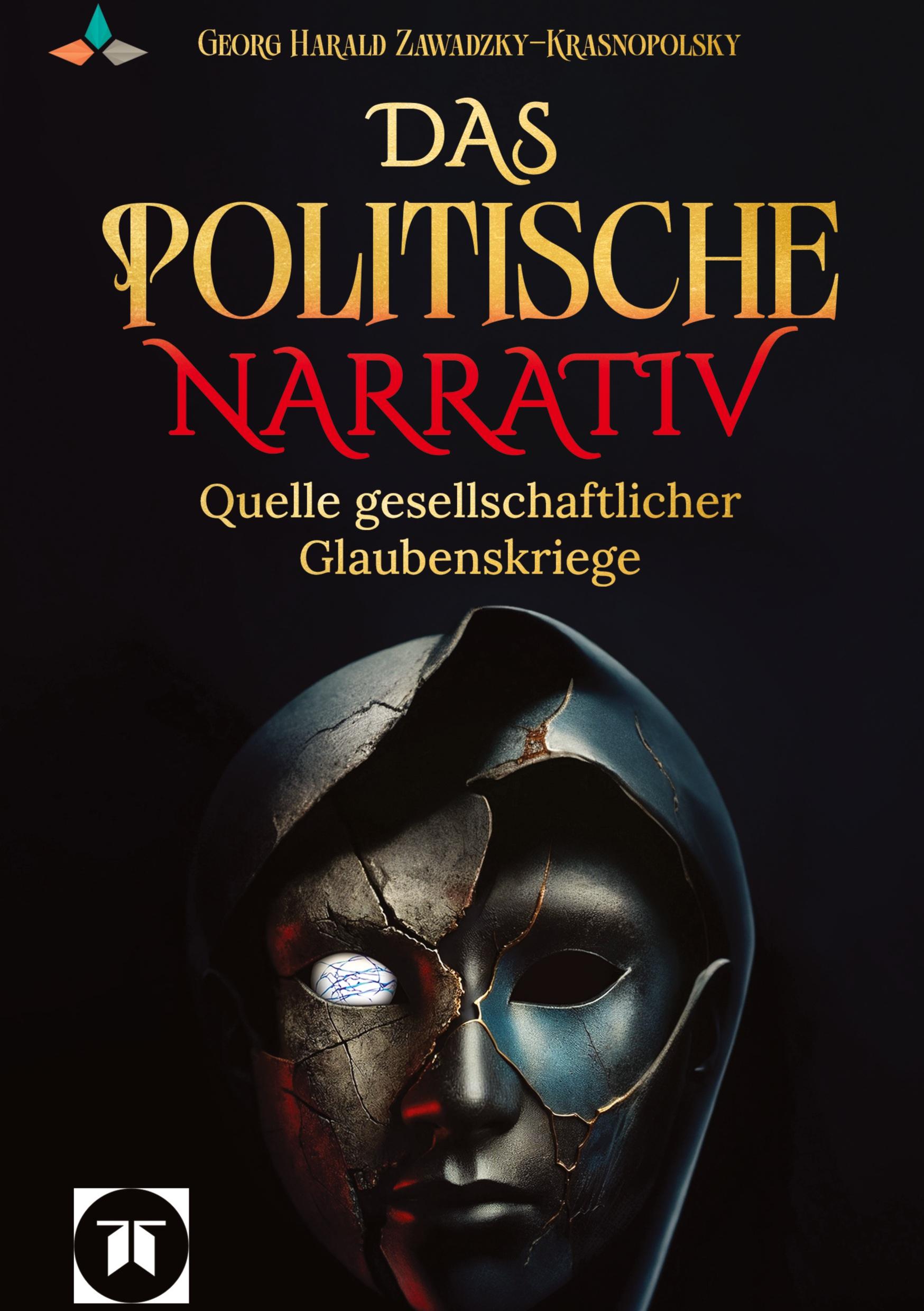 Cover: 9783384384294 | Das politische Narrativ | Quelle gesellschaftlicher Glaubenskriege