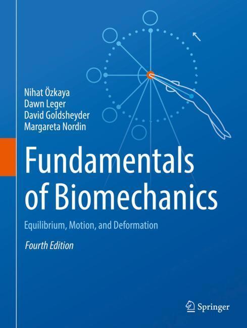 Cover: 9783319447377 | Fundamentals of Biomechanics | Equilibrium, Motion, and Deformation