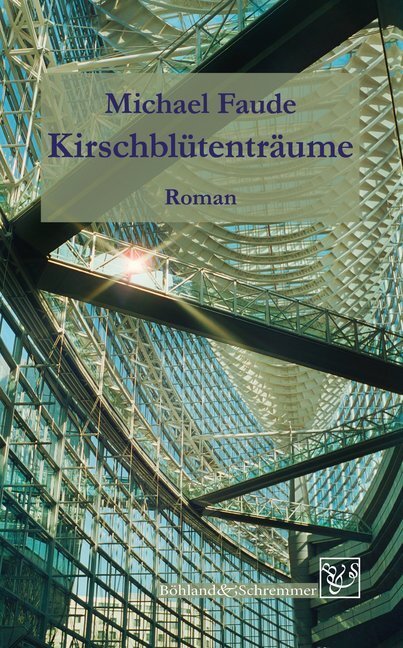 Cover: 9783943622331 | Kirschblütenträume | Roman | Michael Faude | Taschenbuch | 275 S.