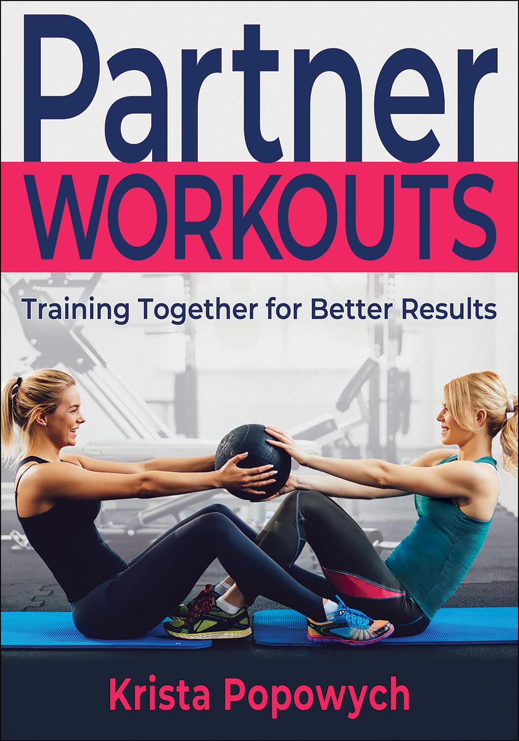 Cover: 9781718200401 | Partner Workouts: Training Together for Better Results | Popowych