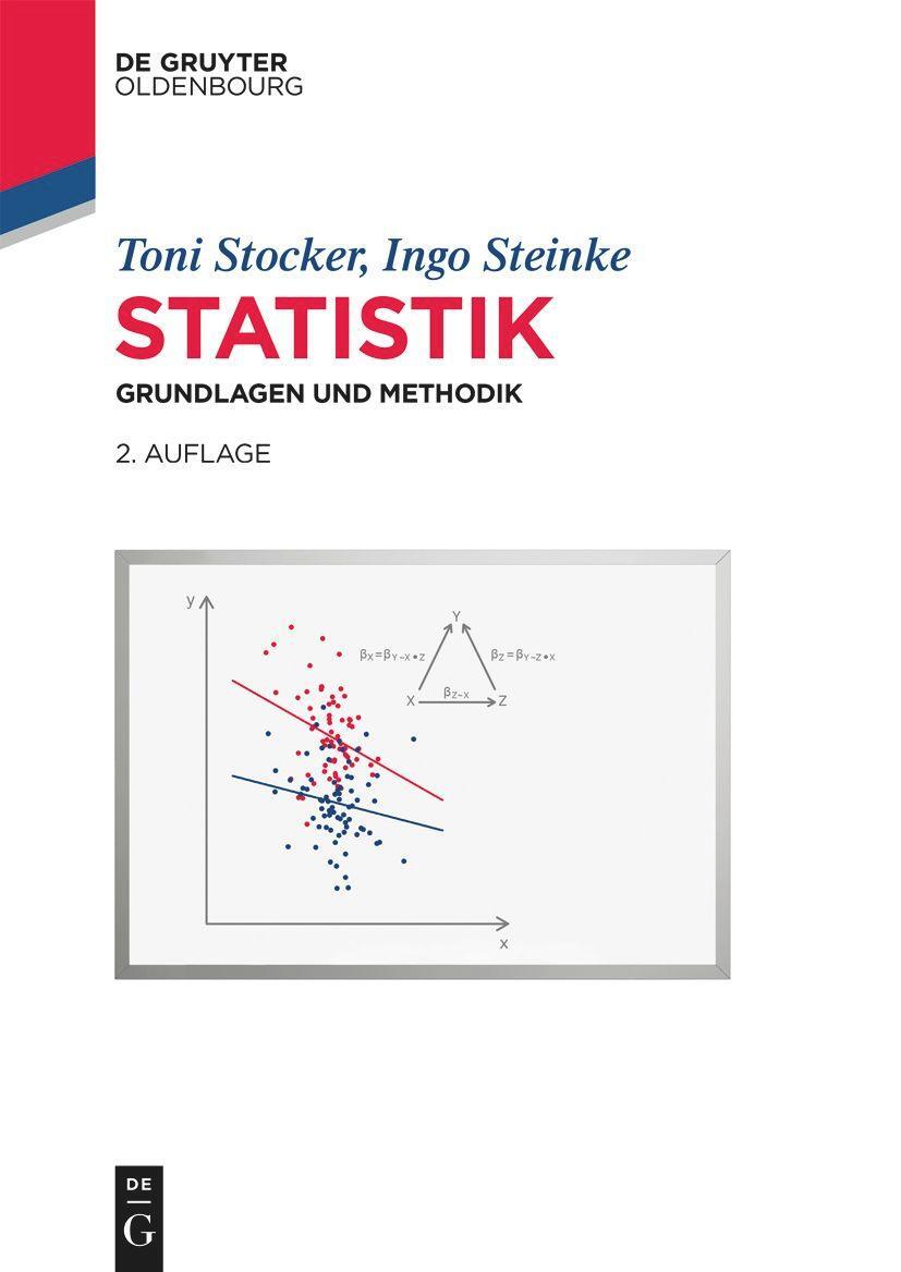 Cover: 9783110744095 | Statistik | Grundlagen und Methodik | Toni C. Stocker (u. a.) | Buch