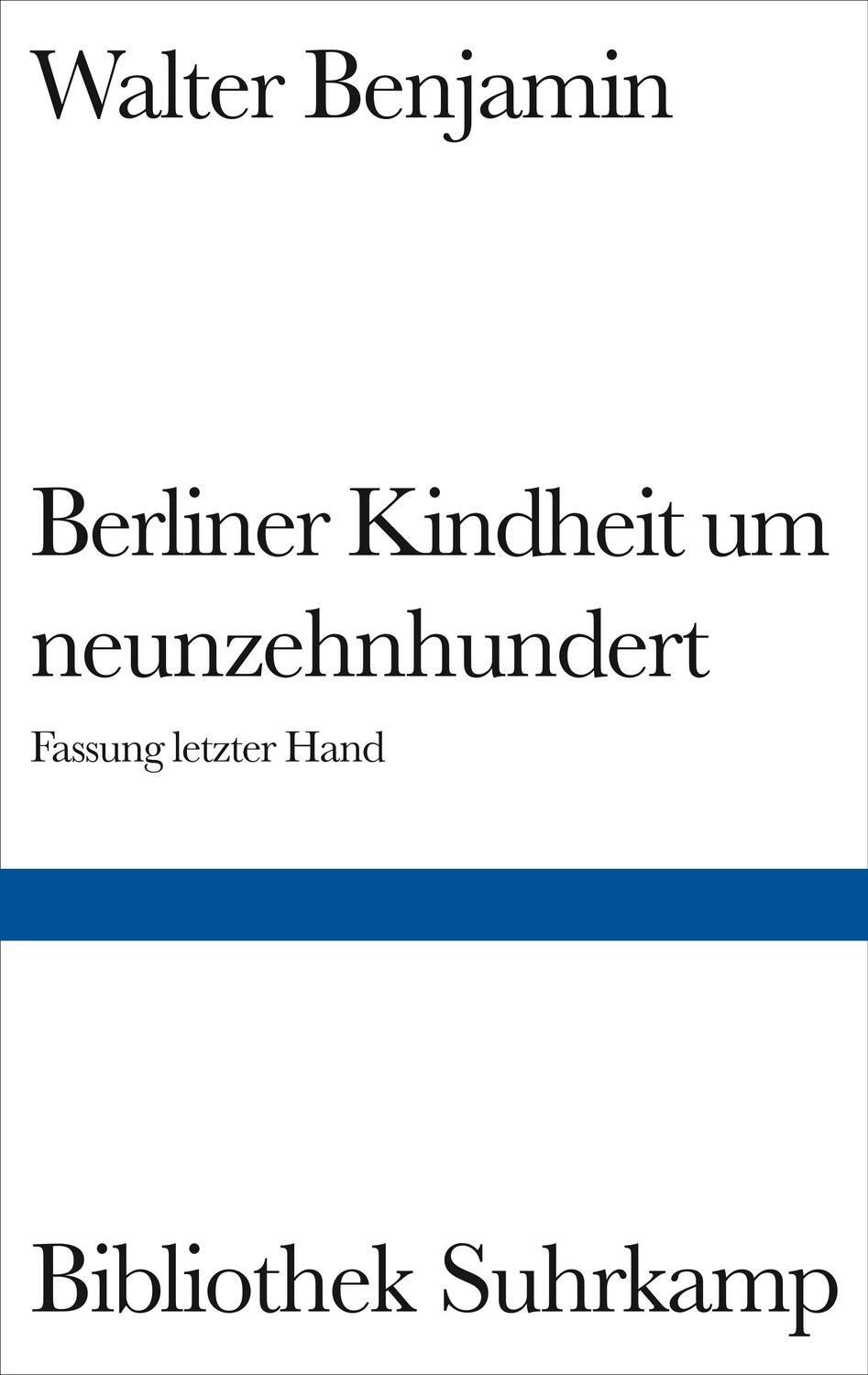 Cover: 9783518019665 | Berliner Kindheit um Neunzehnhundert | Walter Benjamin | Buch | 2012