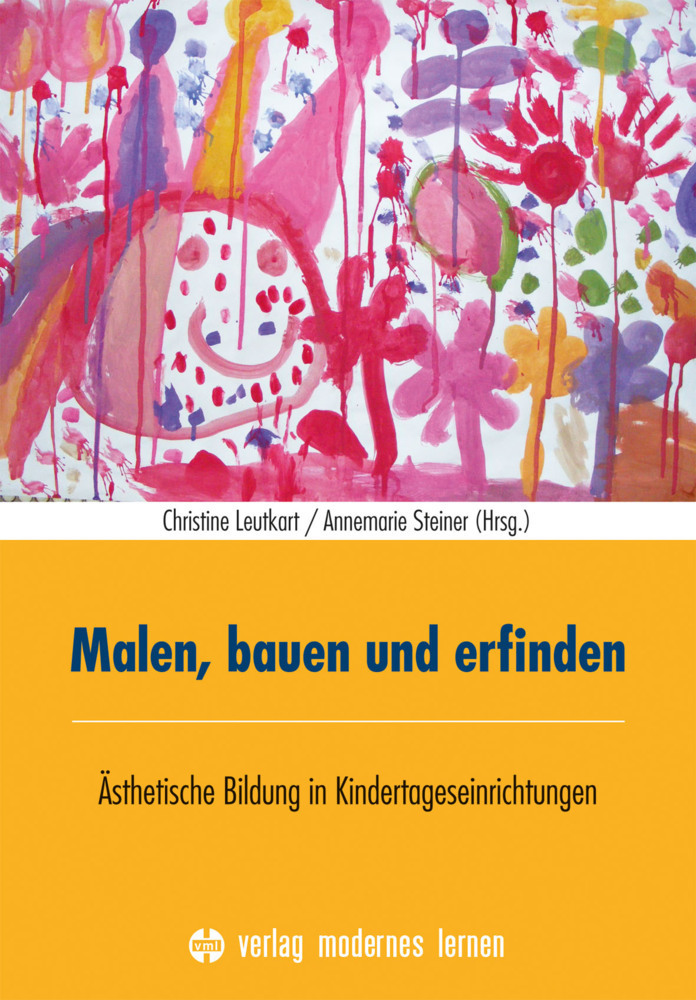 Cover: 9783808007679 | Malen, bauen und erfinden | Christine Leutkart (u. a.) | Taschenbuch
