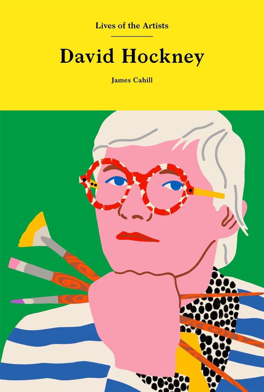 Cover: 9781913947422 | David Hockney | James Cahill | Buch | Lives of the Artists | Englisch