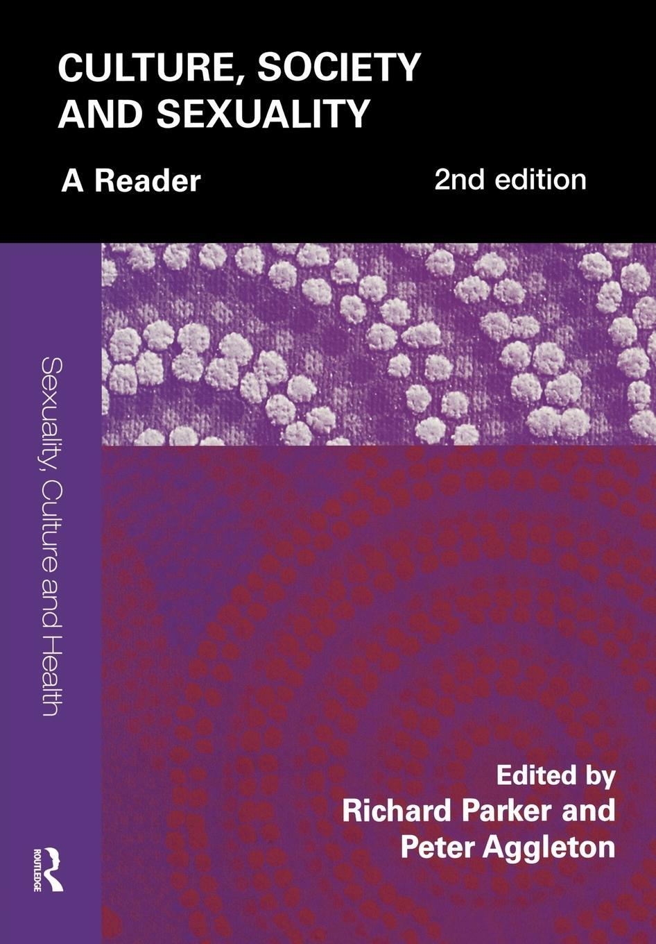 Cover: 9780415404563 | Culture, Society and Sexuality | A Reader | Richard Parker | Buch