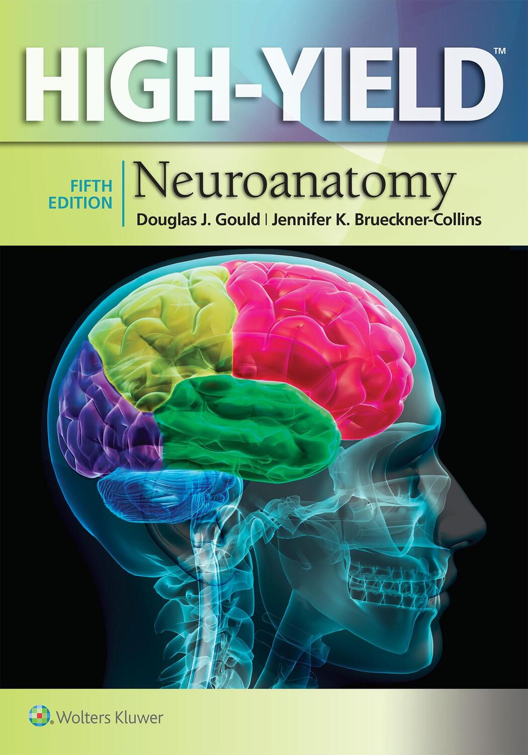 Cover: 9781451193435 | High-Yield (TM) Neuroanatomy | Douglas J. Gould (u. a.) | Taschenbuch