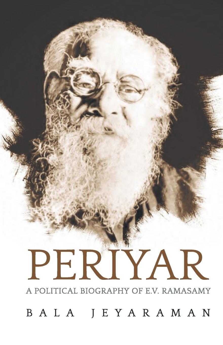 Cover: 9788129123855 | Periyar | The Political Biography of E.V. Ramasamy | Bala Jeyaraman