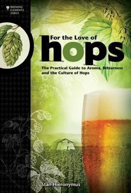 Cover: 9781938469015 | For The Love of Hops | Stan Hieronymus | Taschenbuch | Englisch | 2012
