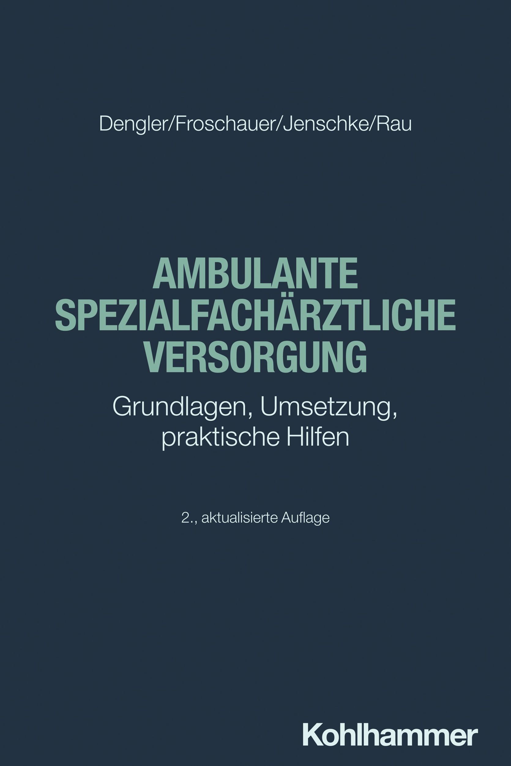 Cover: 9783170453760 | Ambulante spezialfachärztliche Versorgung | Robert Dengler (u. a.)