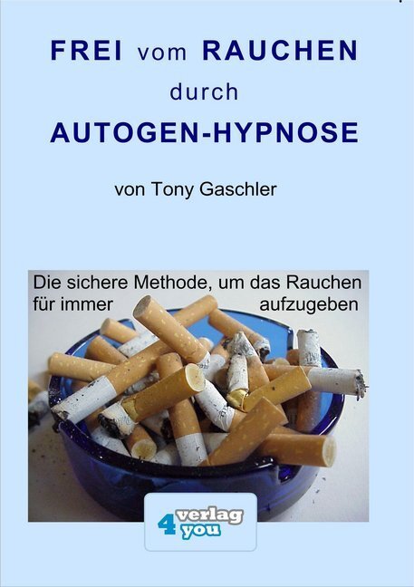 Cover: 9783936612219 | Frei vom Rauchen durch Autogen-Hypnose, 1 Audio-CD | Tony Gaschler